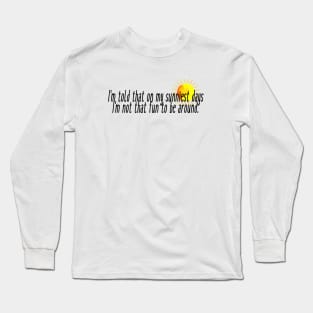 sunniest days Long Sleeve T-Shirt